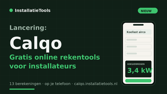 Lancering: Calqo — gratis online rekentools voor installateurs